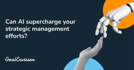 Can AI Supercharge Your Strategic Management Efforts?